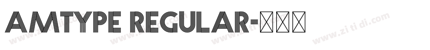 Amtype Regular字体转换 Amtype Regular字体转换